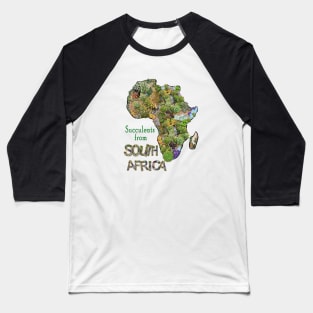 Succulents from South Africa Baseball T-Shirt